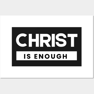 Christ is Enough V3 Posters and Art